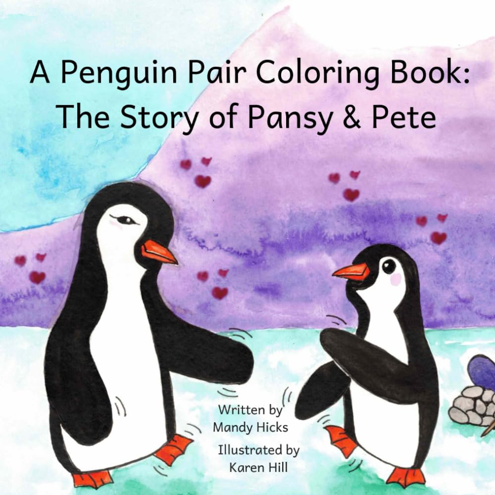 A Penguin Pair Coloring Book: The Story of Pansy & Pete (Izzy Lu's Family Adventures)