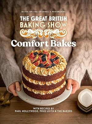 Book cover The Great British Baking Show 2024: Comfort Bakes: The official 2024 Great British Bake Off book