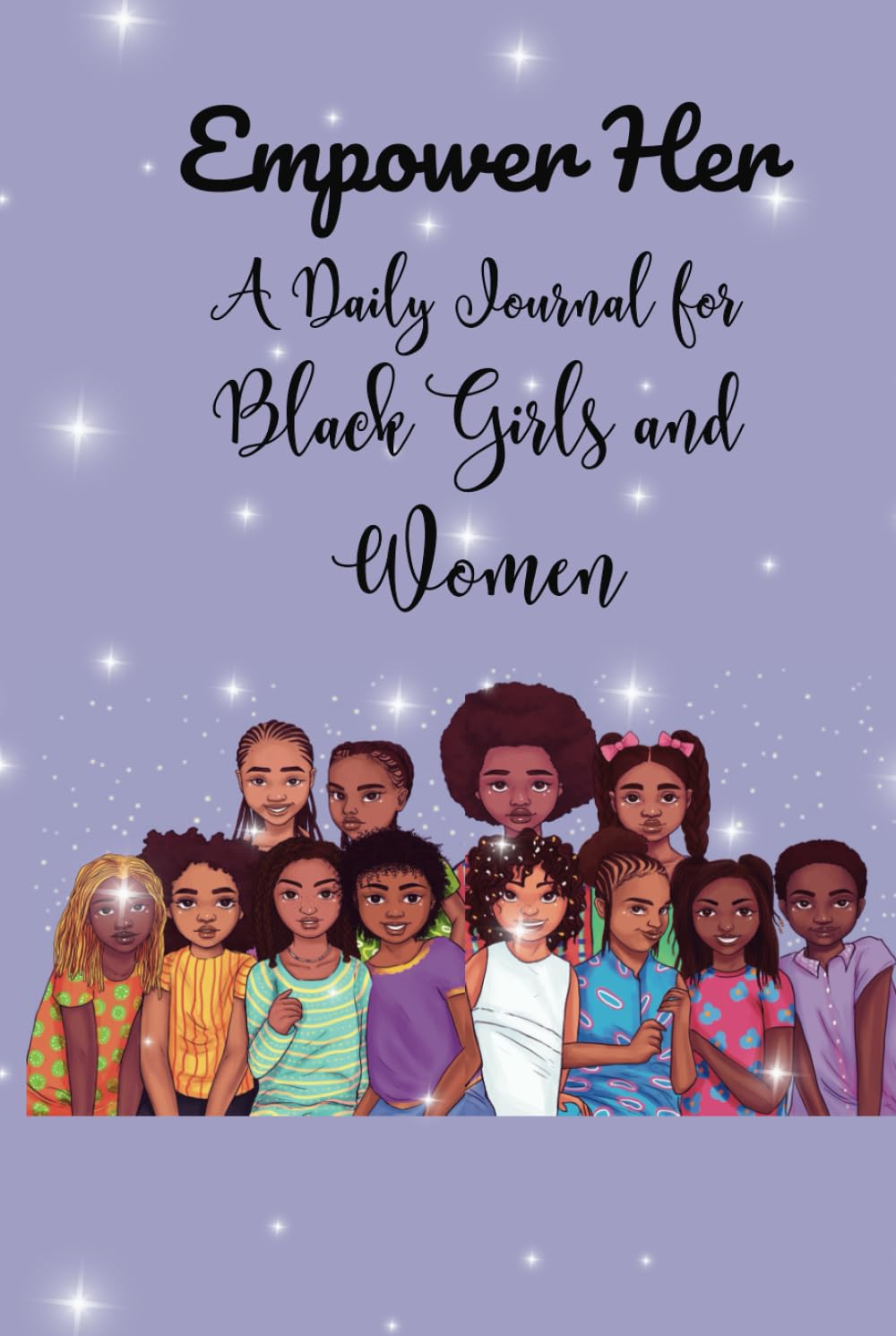 Independently published Empower Her: A Daily Journal for Black Girls and Women: Large size 8.5x11 inches 120 pages | Afro American Woman ... Journaling, Note taking, Diary and More