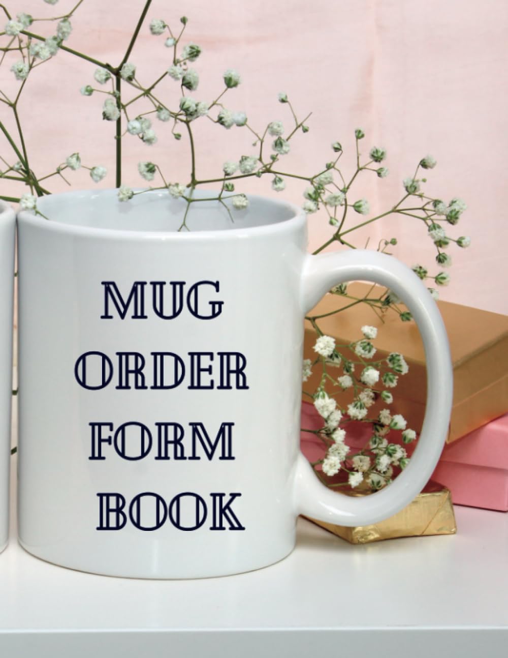 Independently published Mug Order Form Notebook: Detailed Daily Order Tracker for Mug Retailers, Workbook for Daily Sale Order, Custom Mug Order Log Book for Small Business