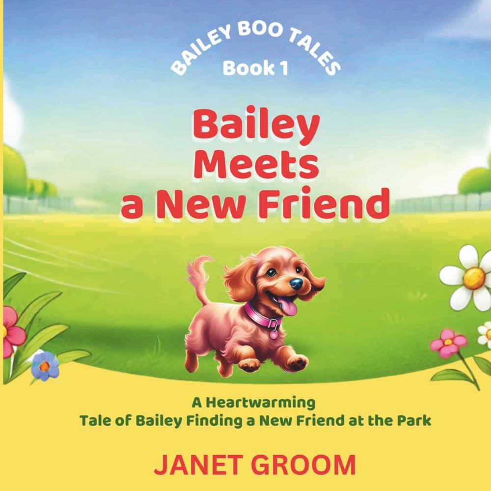 Bailey Meets a New Friend (Bailey Boo Tales)