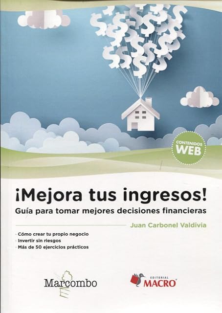 Portada de Mejora Tus Ingresos. Guia para la Toma de Decisiones Financieras