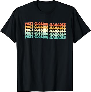 Groovy Post Closing Manager Job Title T-Shirt