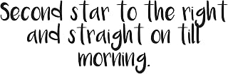 Vinyl Wall Art "Second Star To The Right" Inspired Peter Pan Quote for Home, Playroom Decoration or Nursery Decor