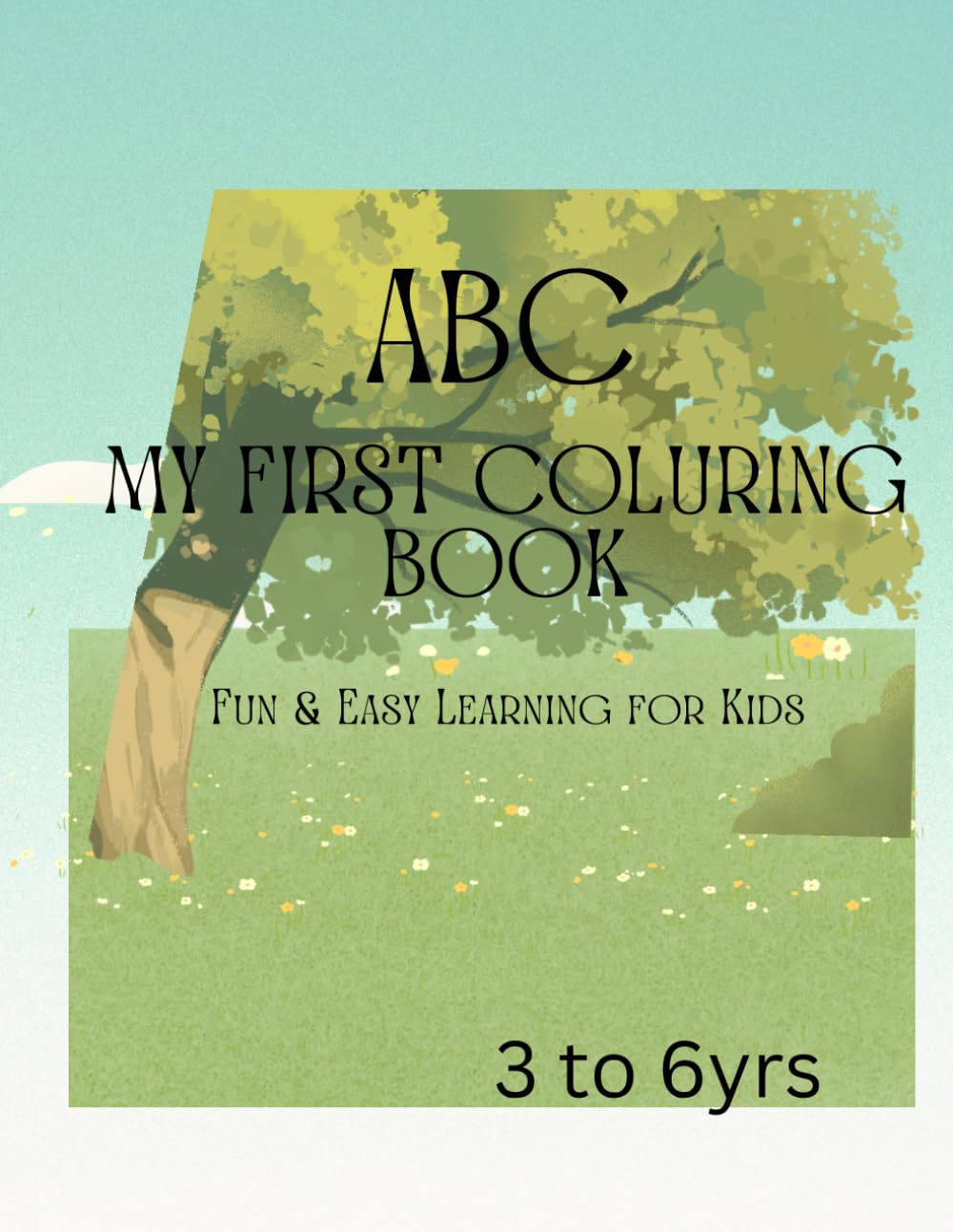 My First ABC Coloring Book: Fun & Easy Learning for Kids