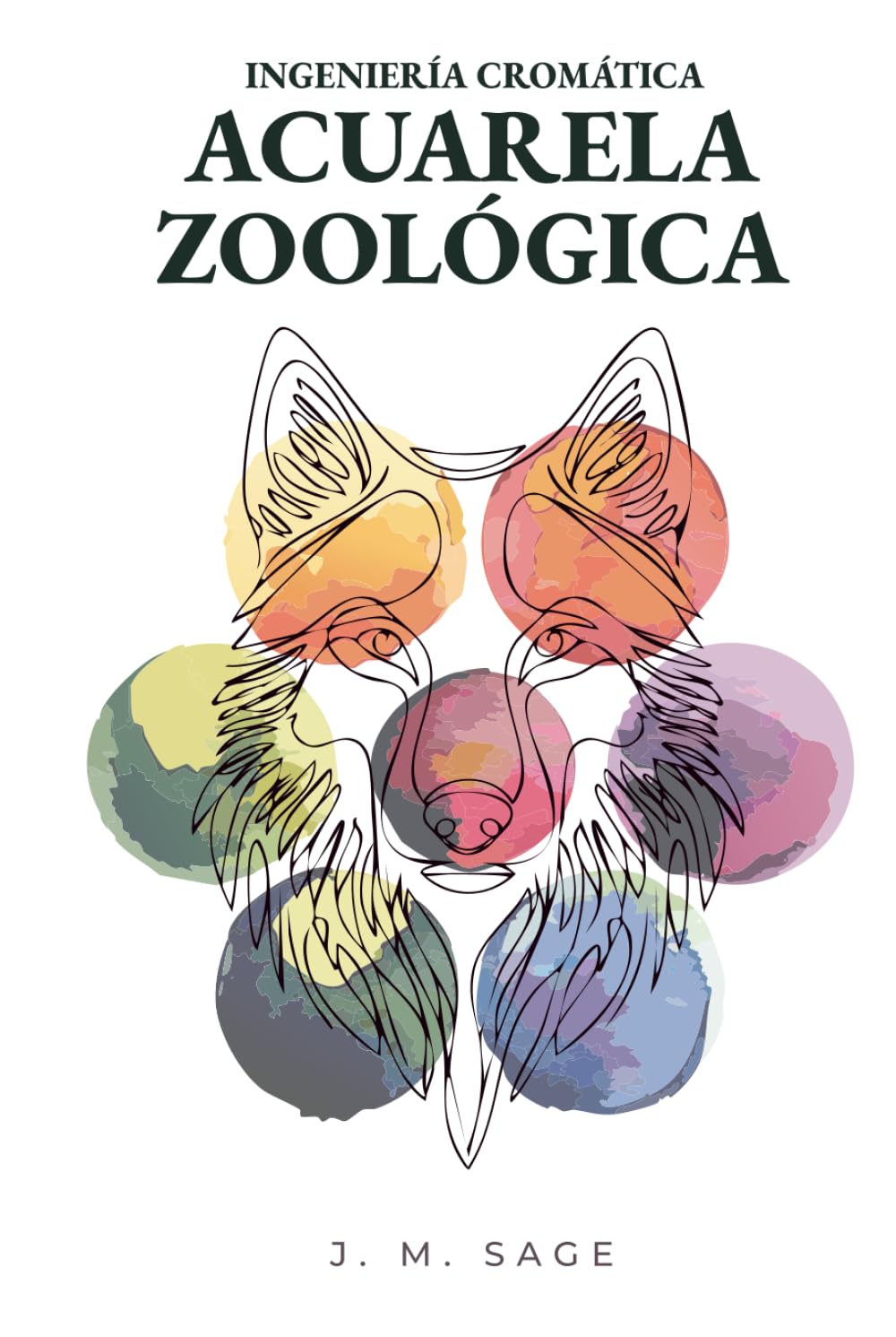 Ingeniería Cromática: Acuarela Zoológica: Protocolos Analíticos para Anatomía Animal y Pintura Realista