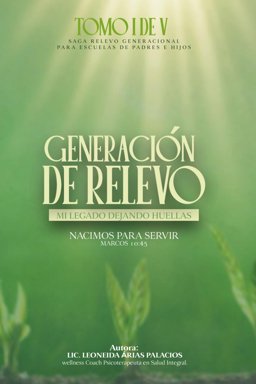 GENERACIÓN DE RELEVO: MI LEGADO DEJANDO HUELLAS