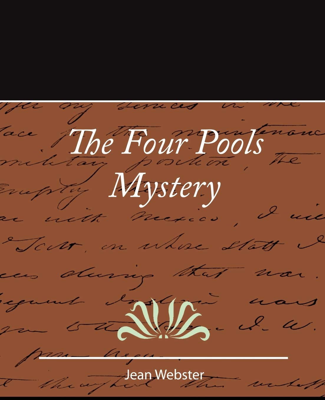 The Four Pools Mystery - Jean Webster