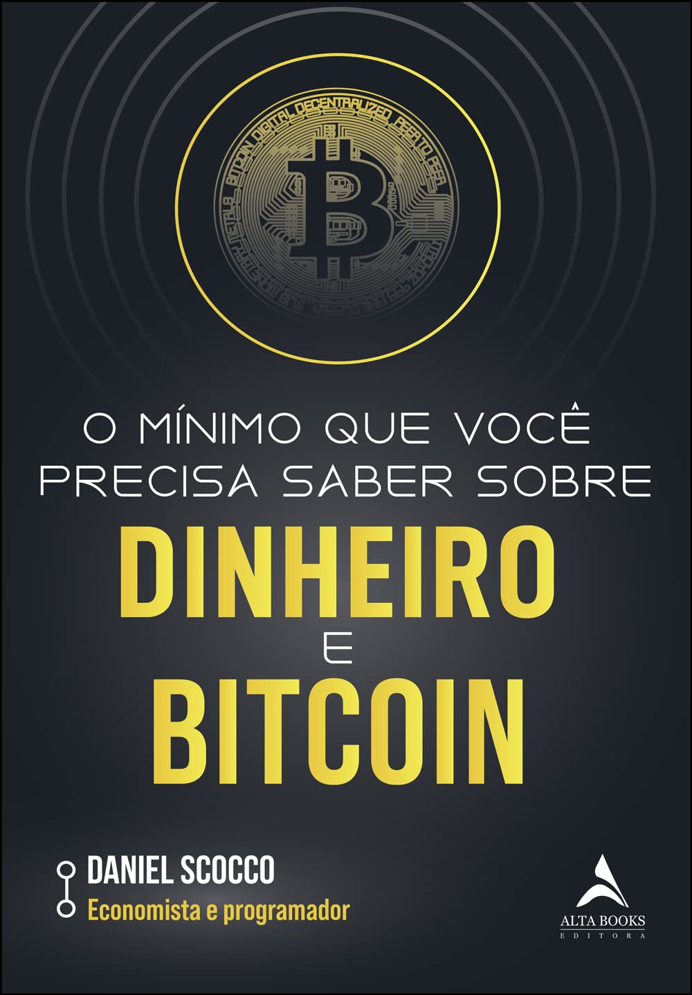 O Mínimo que Você Precisa Saber Sobre Dinheiro e Bitcoin | Amazon.com.br