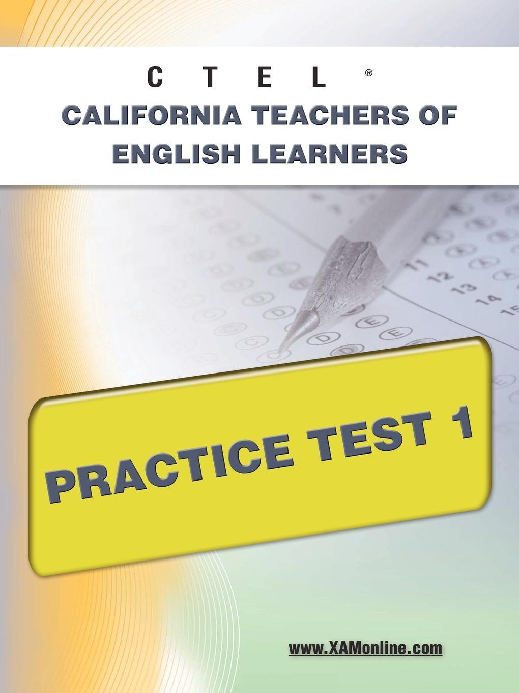 CTEL California Teachers of English Learners Practice Test 1