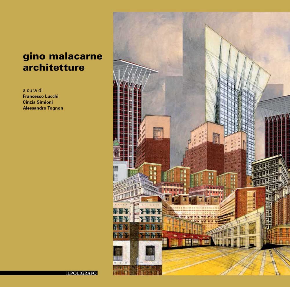 Gino Malacarne. Architetture. Ediz. Illustrata - 4