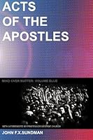 Acts of the Apostles: Mind Over Matter Volume Blue 1461104203 Book Cover