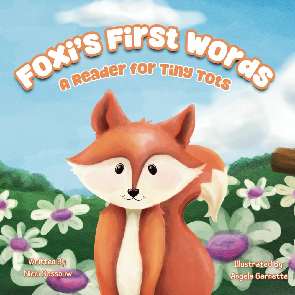Foxi's First Words: A Reader for Tiny Tots.
