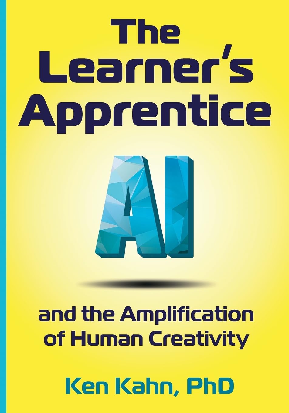 The Learner's Apprentice: AI and the Amplification of Human Creativity