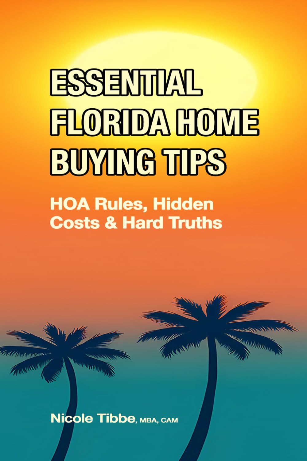 Essential Florida Home Buying Tips: HOA Rules, Hidden Costs & Hard Truths