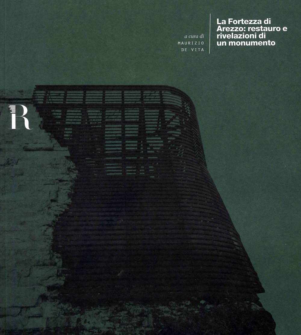 La Fortezza Di Arezzo: Restauro E Rivelazioni Di Un Monumento - 4