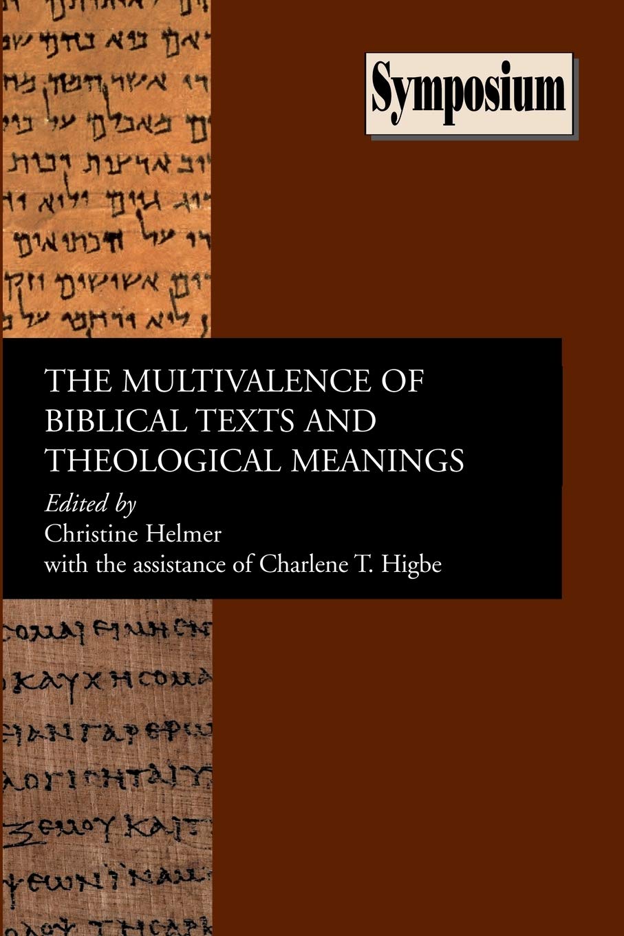 The Multivalence of Biblical Texts and Theological Meanings (Society of Biblical Literature Symposium)
