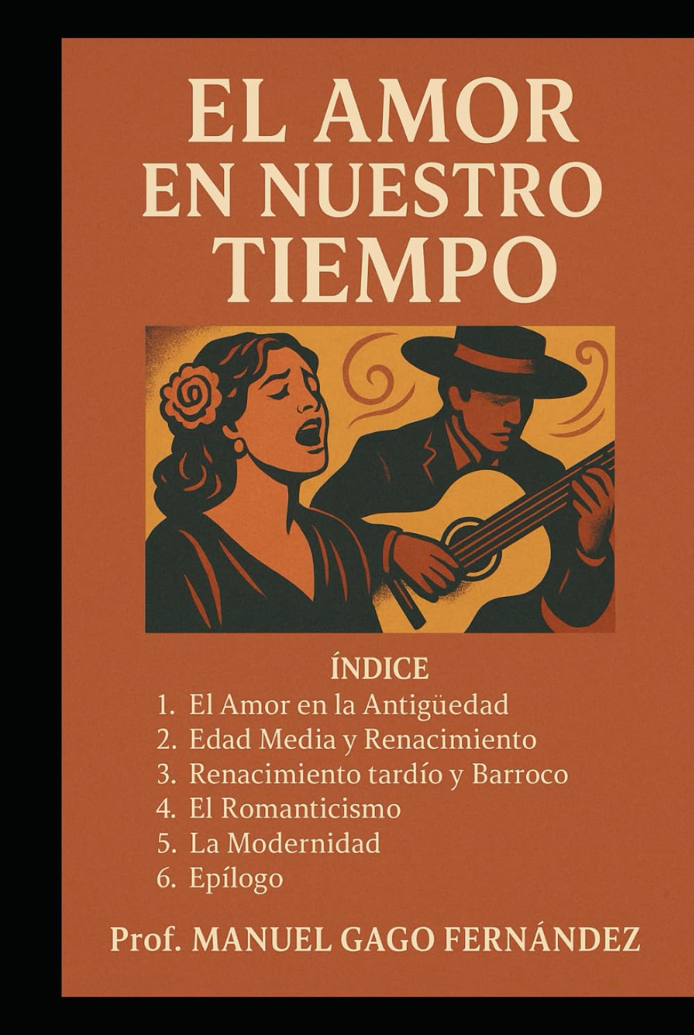 El Amor en Nuestro Tiempo: Historia, Cultura y Flamenco
