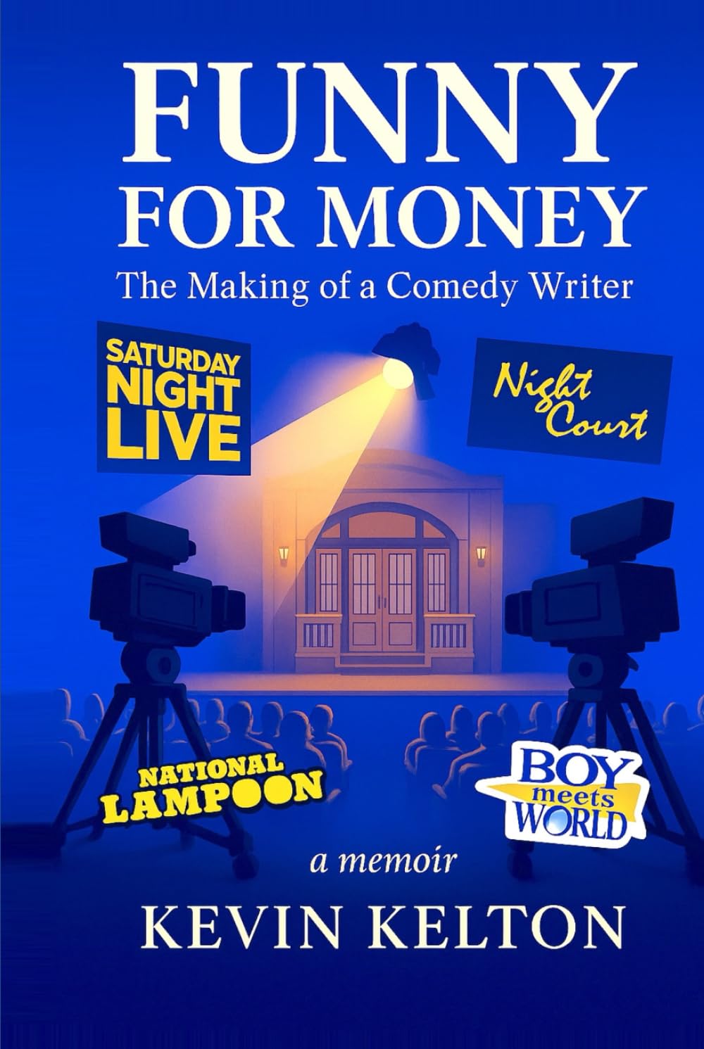 Funny for Money: The Making of a Comedy Writer