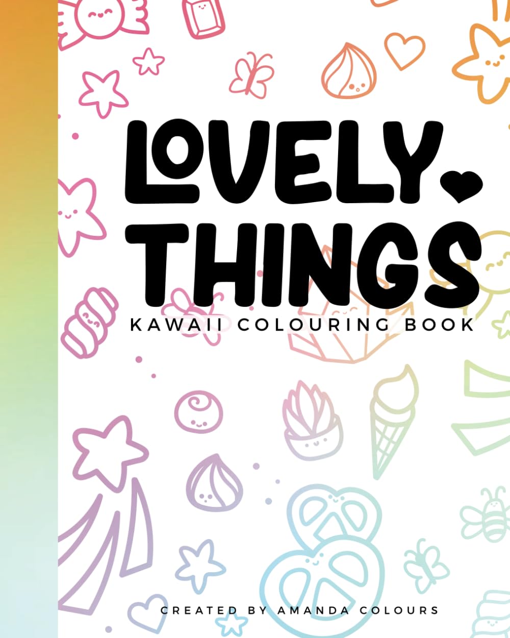 Lovely Things: Kawaii Colouring Book