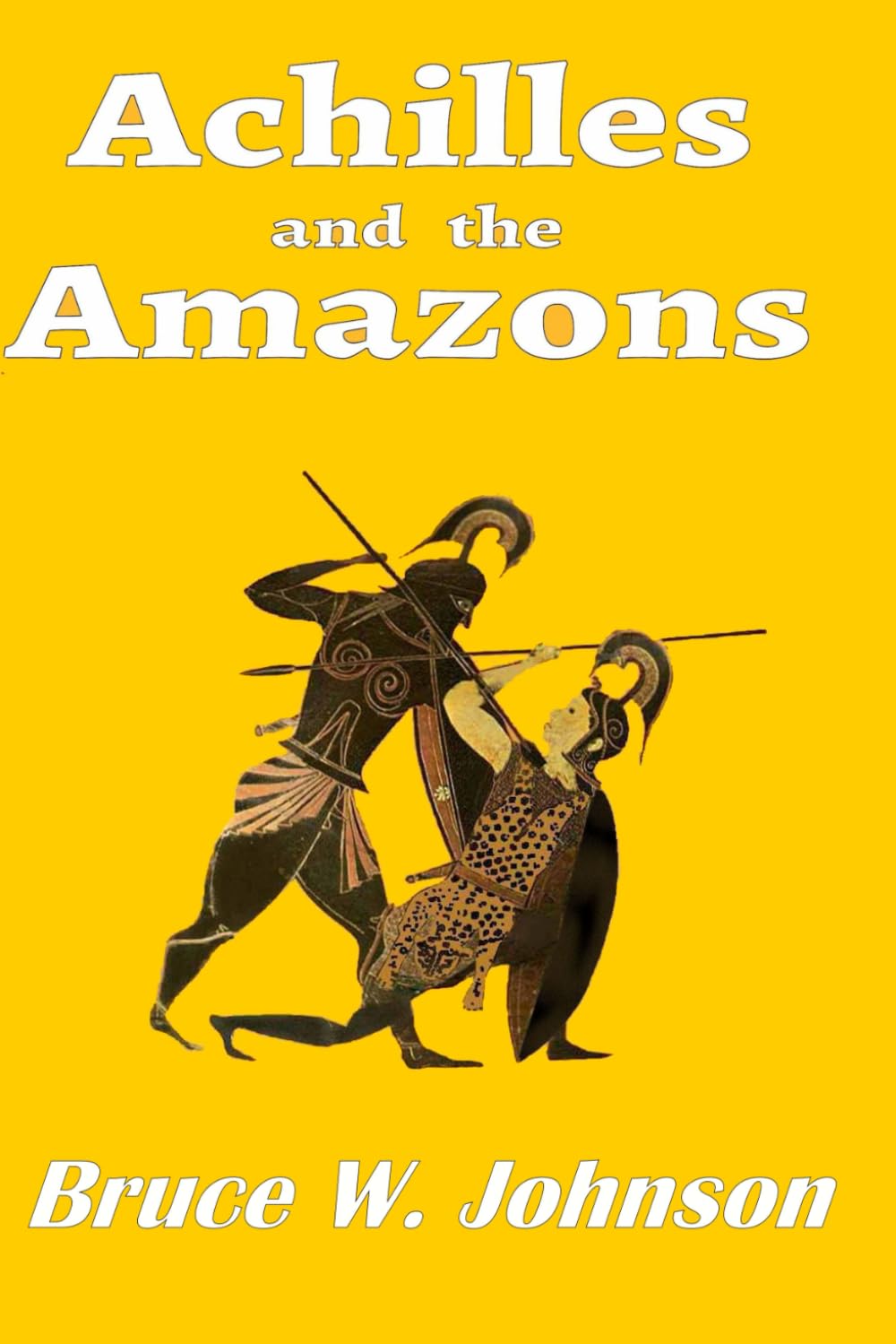 Achilles and the Amazons (Discovering the Bronze Age)