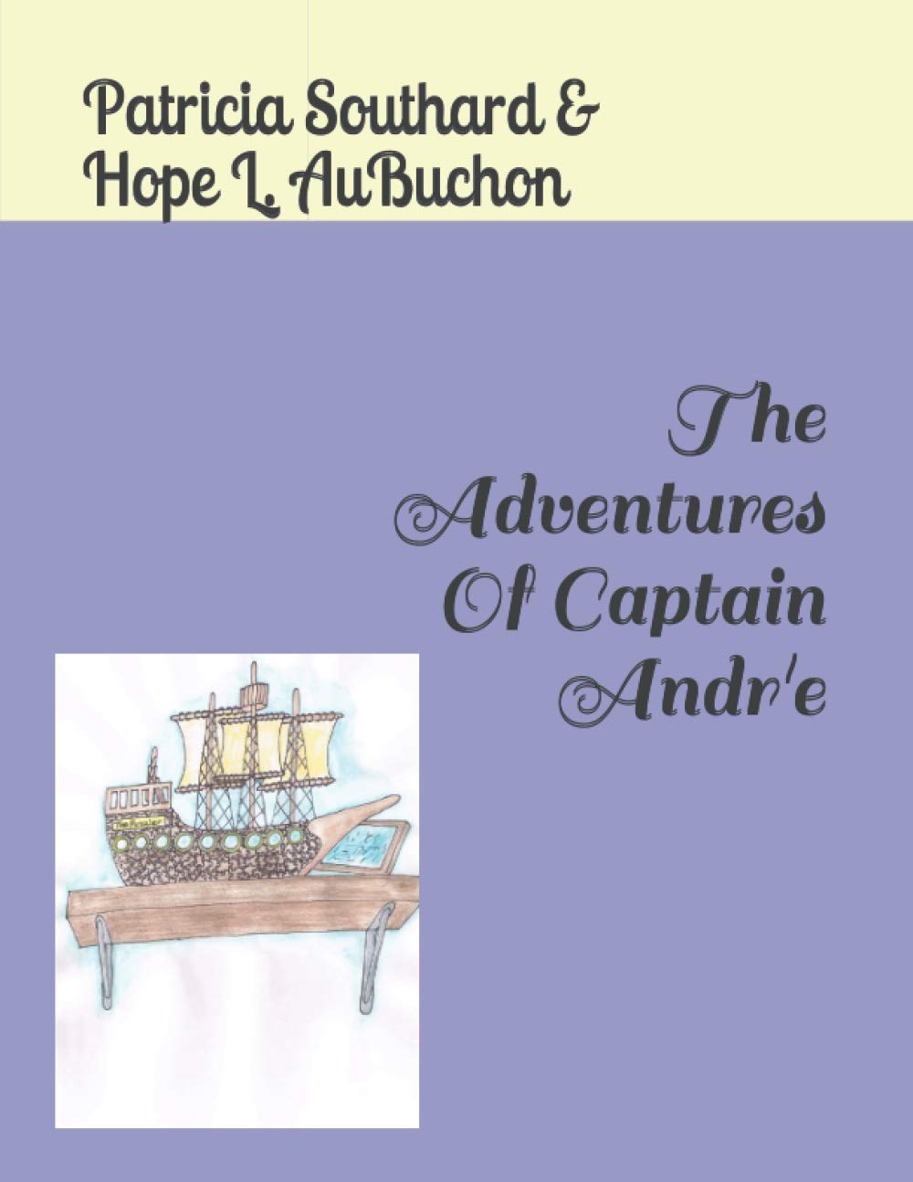 The Adventures Of Captain Andr'e