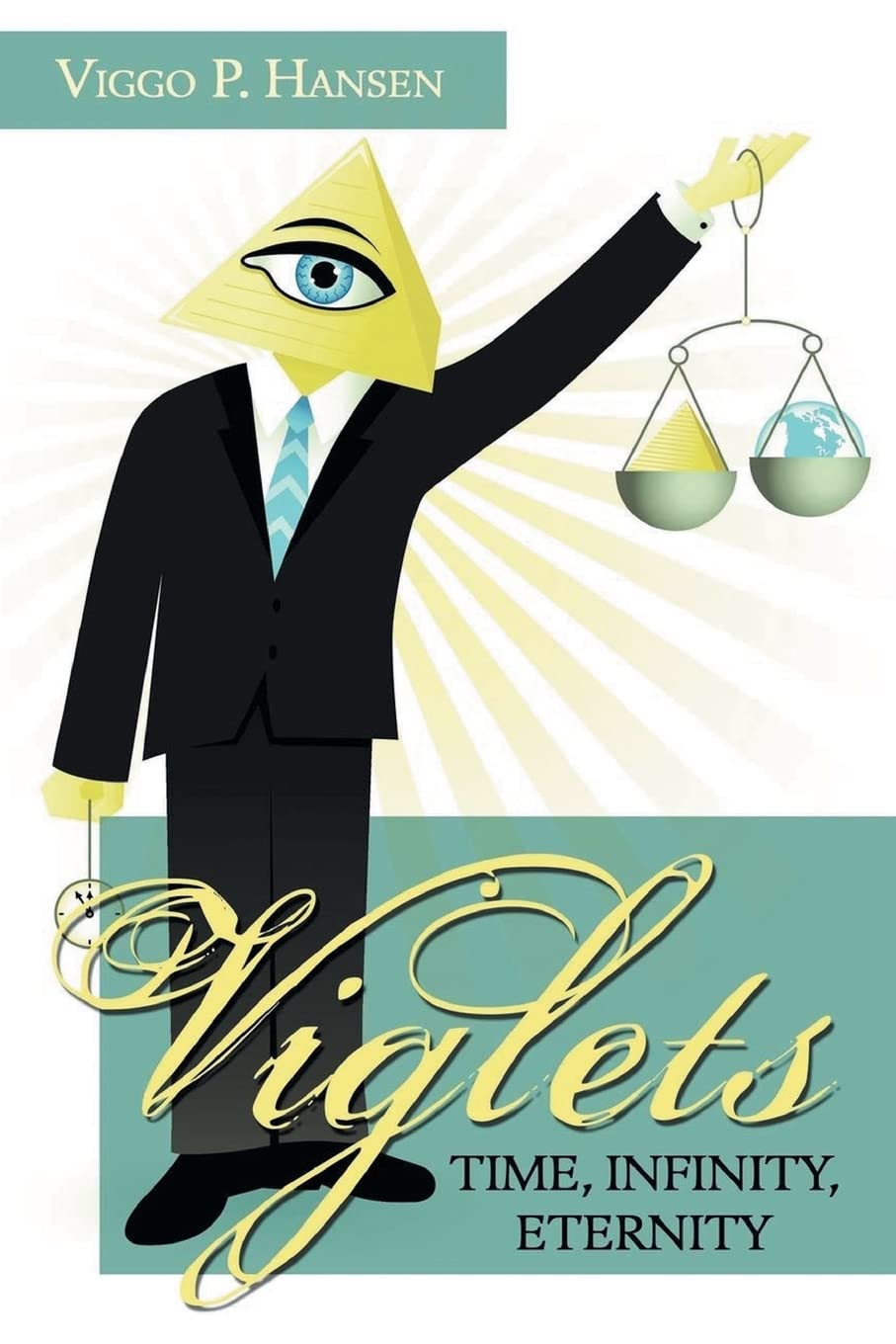 Viglets: Time, Infinity, Eternity