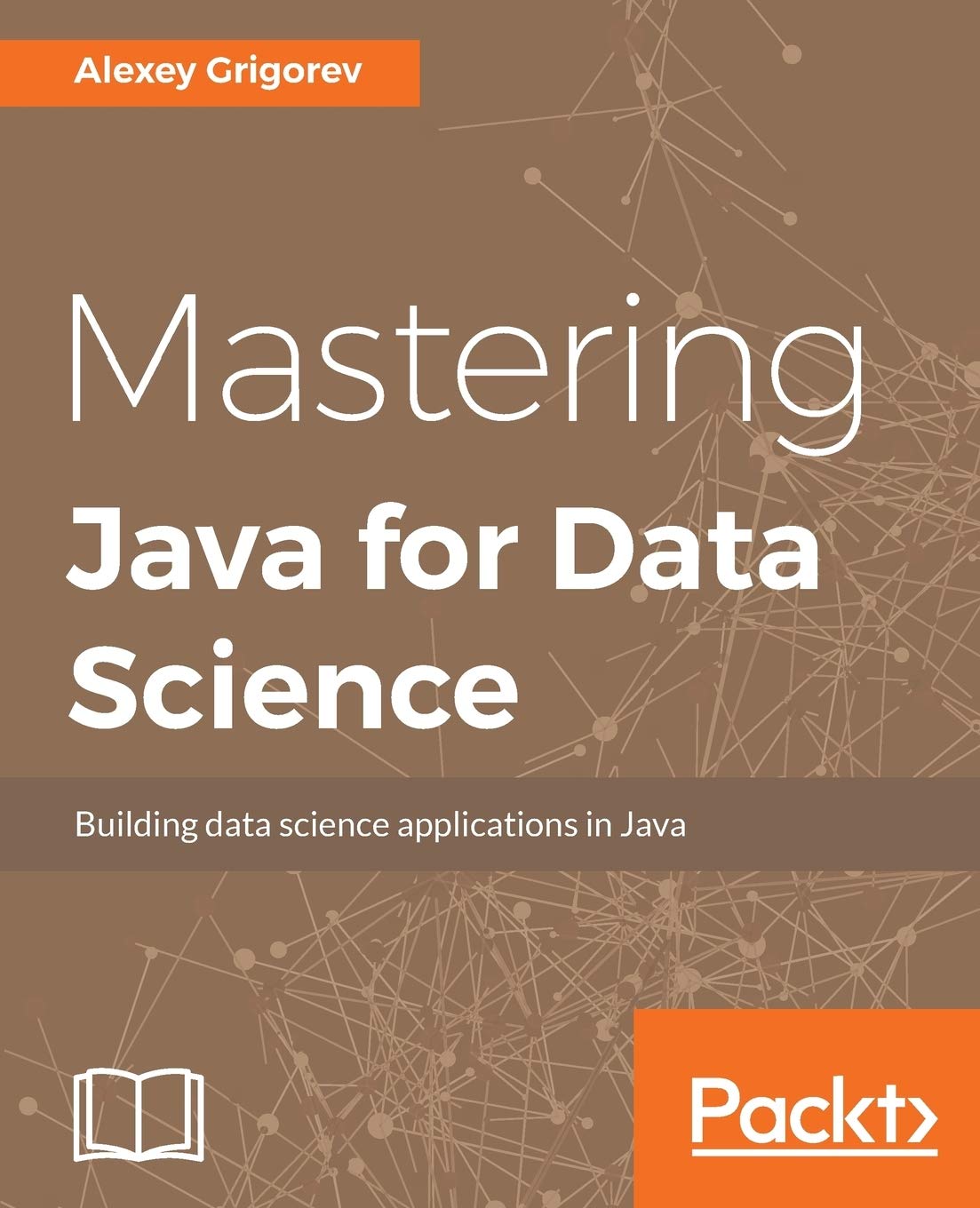 Mastering Java for Data Science: 9781782174271: Computer Science Books ...