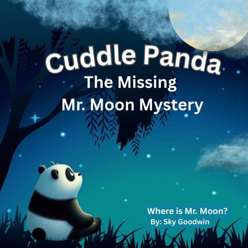 Cuddle Panda The Missing Mr. Moon Mystery: Where is Mr. Moon?: 2 (Cuddle Panda and Friends Learning Adventures)