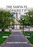 The Santa Fe Secret (First)