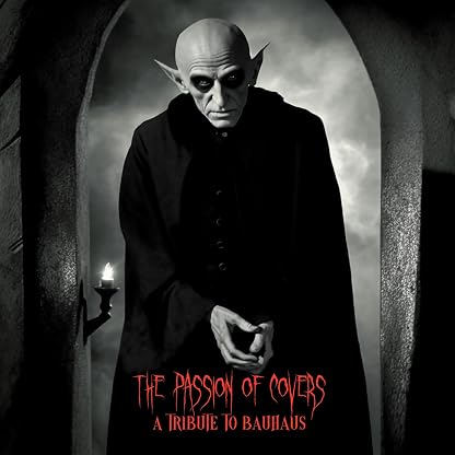 The Passion Of Covers - A Tribute To Bauhaus [VINYL] por Various Artists — capa do álbum