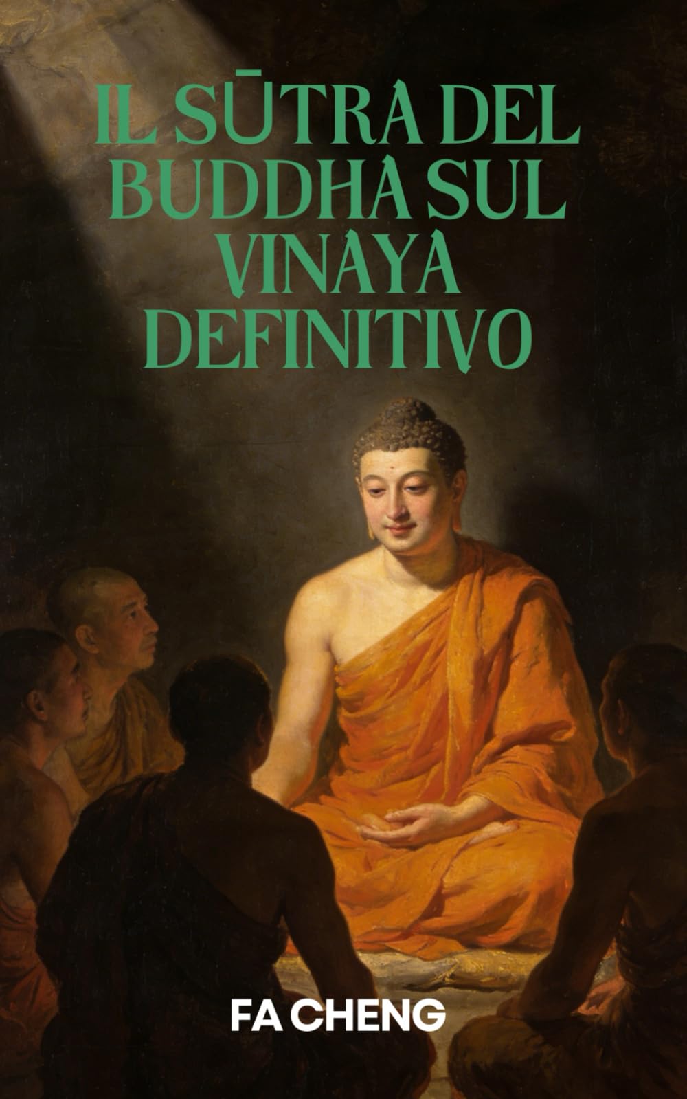 Il Sūtra del Buddha sul Vinaya Definitivo