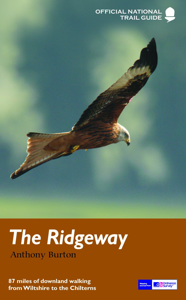The Ridgeway National Trail Guide by Anthony Burton (Paperback Book)