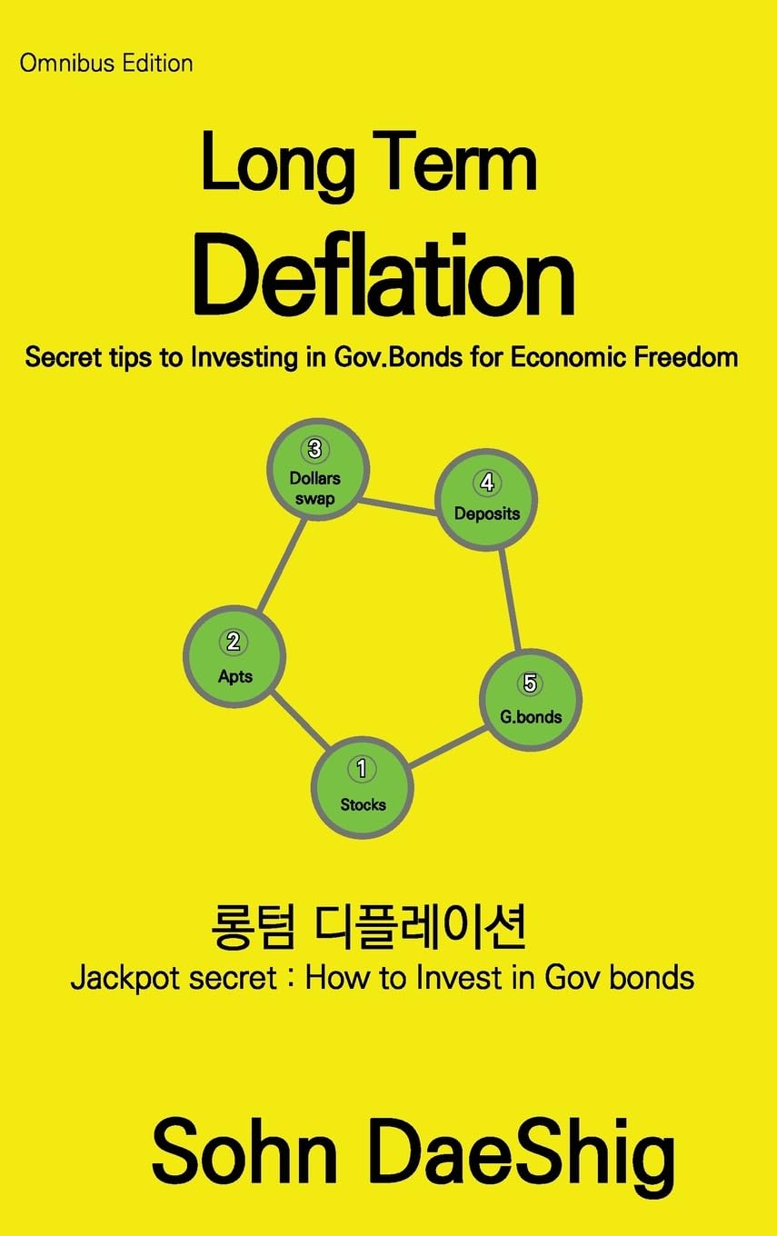 Long Term Deflation : Secret tips to Investing in Gov.Bonds for Ecomomic Freedom: Jackpot secret: How to invest in gov.bonds