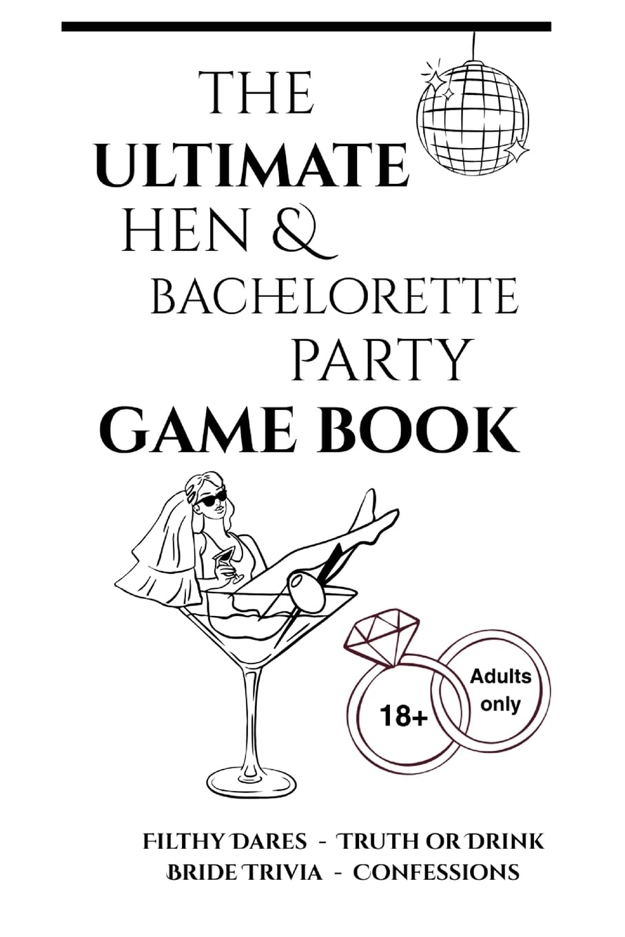 The Ultimate Hen & Bachelorette Party Game Book