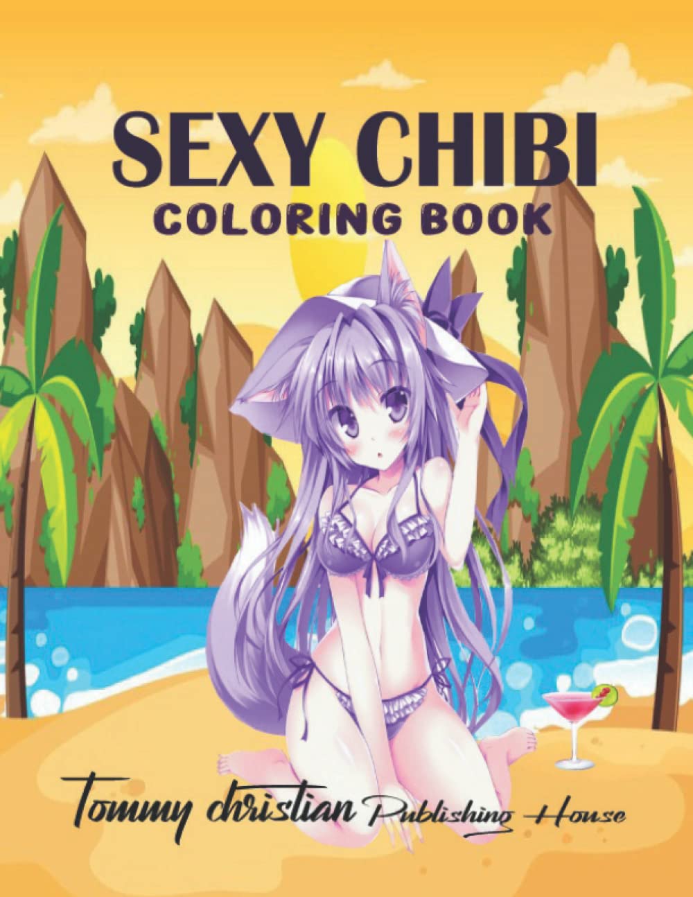 Sexy Chibi Coloring Book: Adults can enjoy coloring these kawaii girls coloring pages with sexy illustrations to have fun and relieve stress | Wonderful Girl For Chibi Fans
