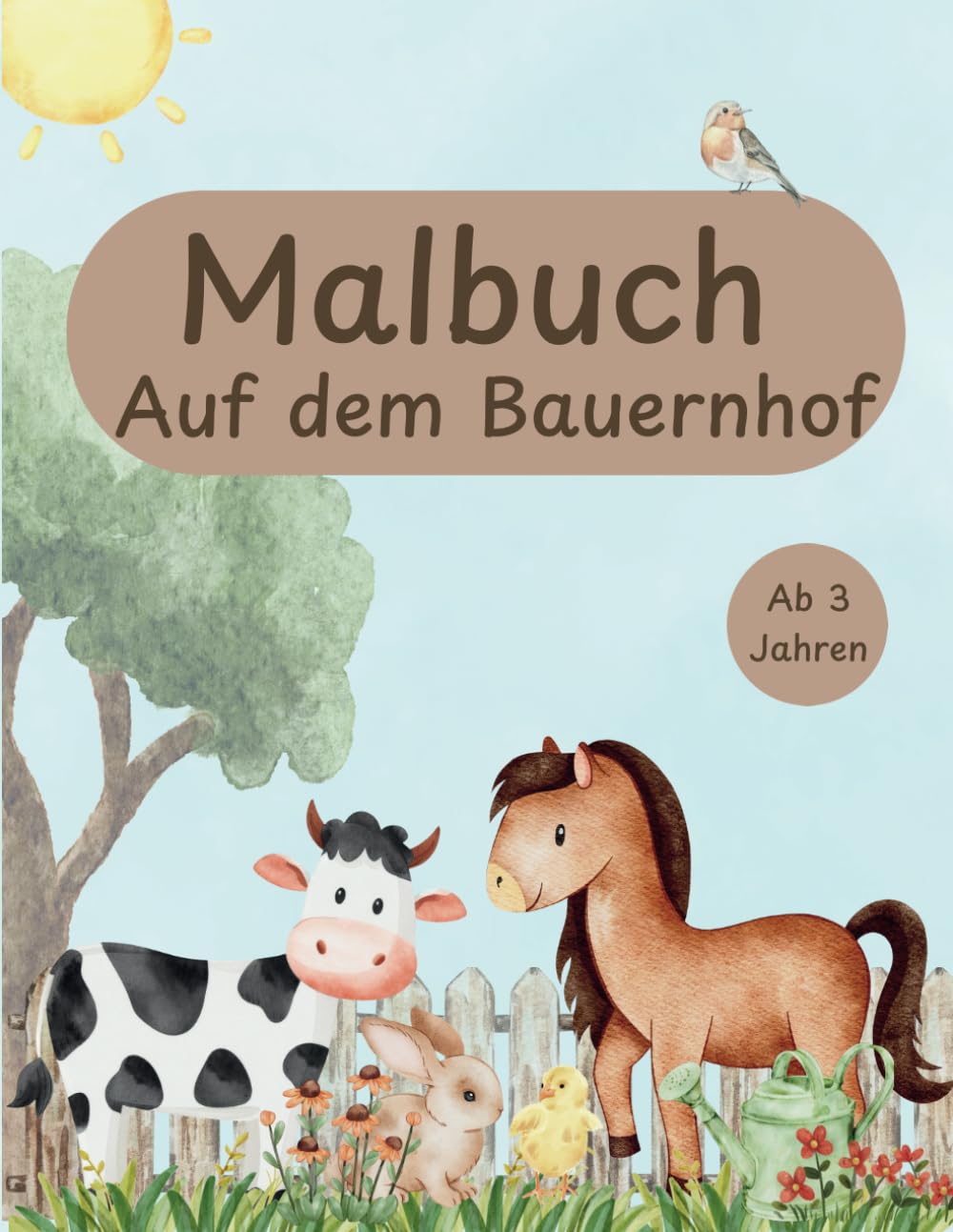 Malbuch auf dem Bauernhof für Kinder: Ausmalen und Rätseln ab 3 Jahren mit süßen Tieren wie Kuh, Pferd und vielen mehr: Kreativer Mals Spaß rund ums Thema Bauernhof