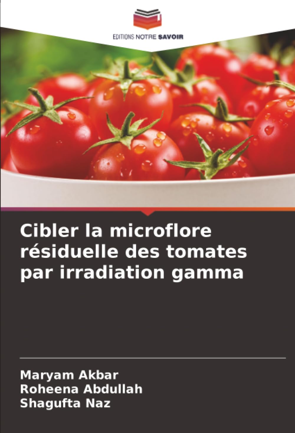 Cibler la microflore résiduelle des tomates par irradiation gamma