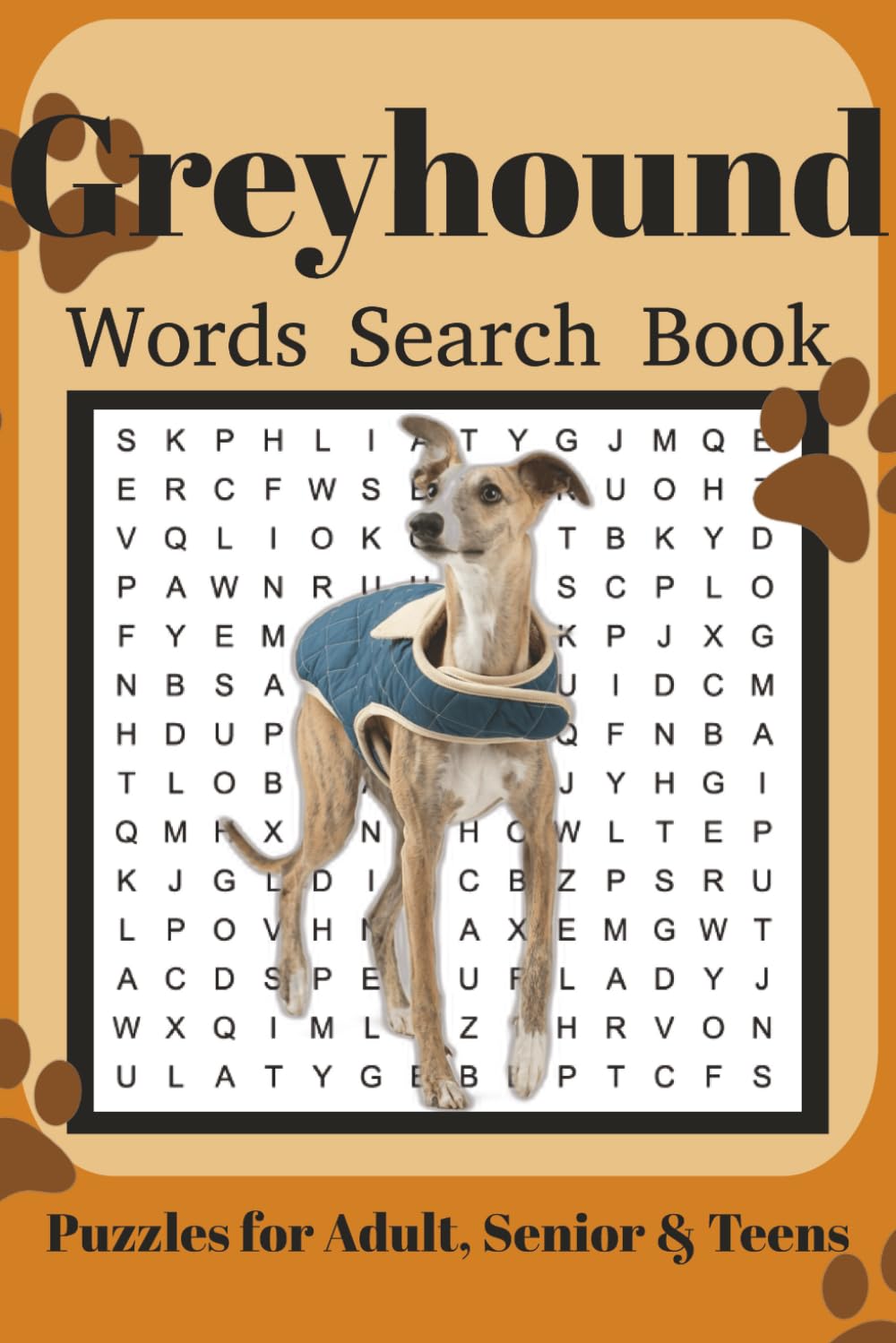 Greyhound Word Search Book: Fun Word Search Puzzles for Greyhound Lovers | Relaxing Brain Games for Adults & Seniors | 6x9 Inches | 110 Pages | 50+ Puzzles | Solutions Included