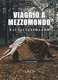 Viaggio A Mezzomondo - 2