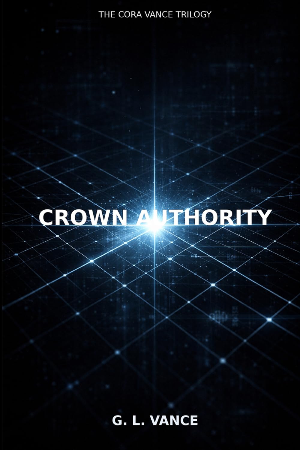 Crown Authority: A Cora Vance Novel: 2 (A Cora Vance Thriller)