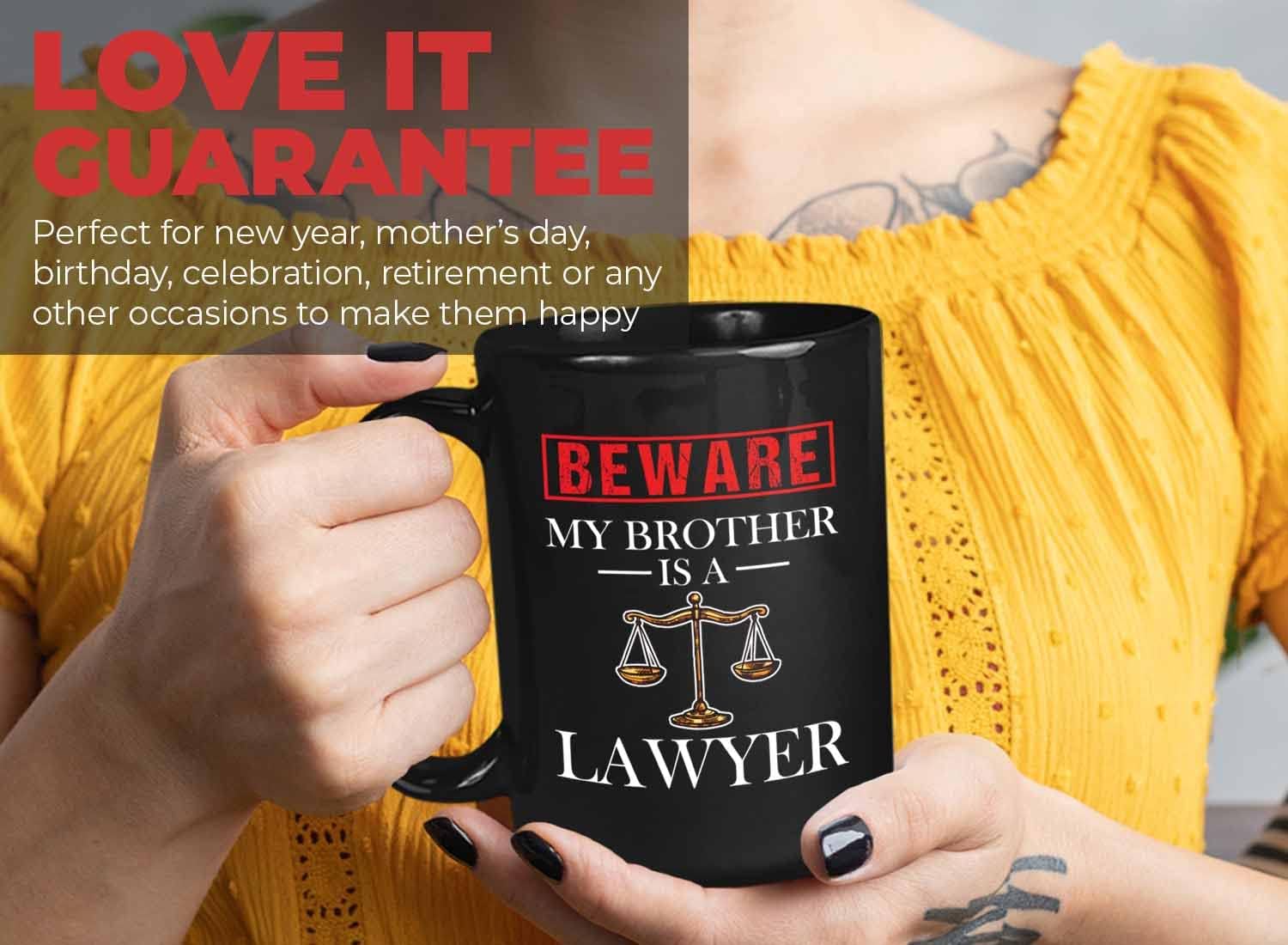 Bubble Hugs Lawyer Coffee Mug 15 Oz Black - Beware my Brother is a lawyer - Graduation Court Law Firm Judge Case Son Daughter Legal Practitioner for Law Student Family Attorney Advocate
