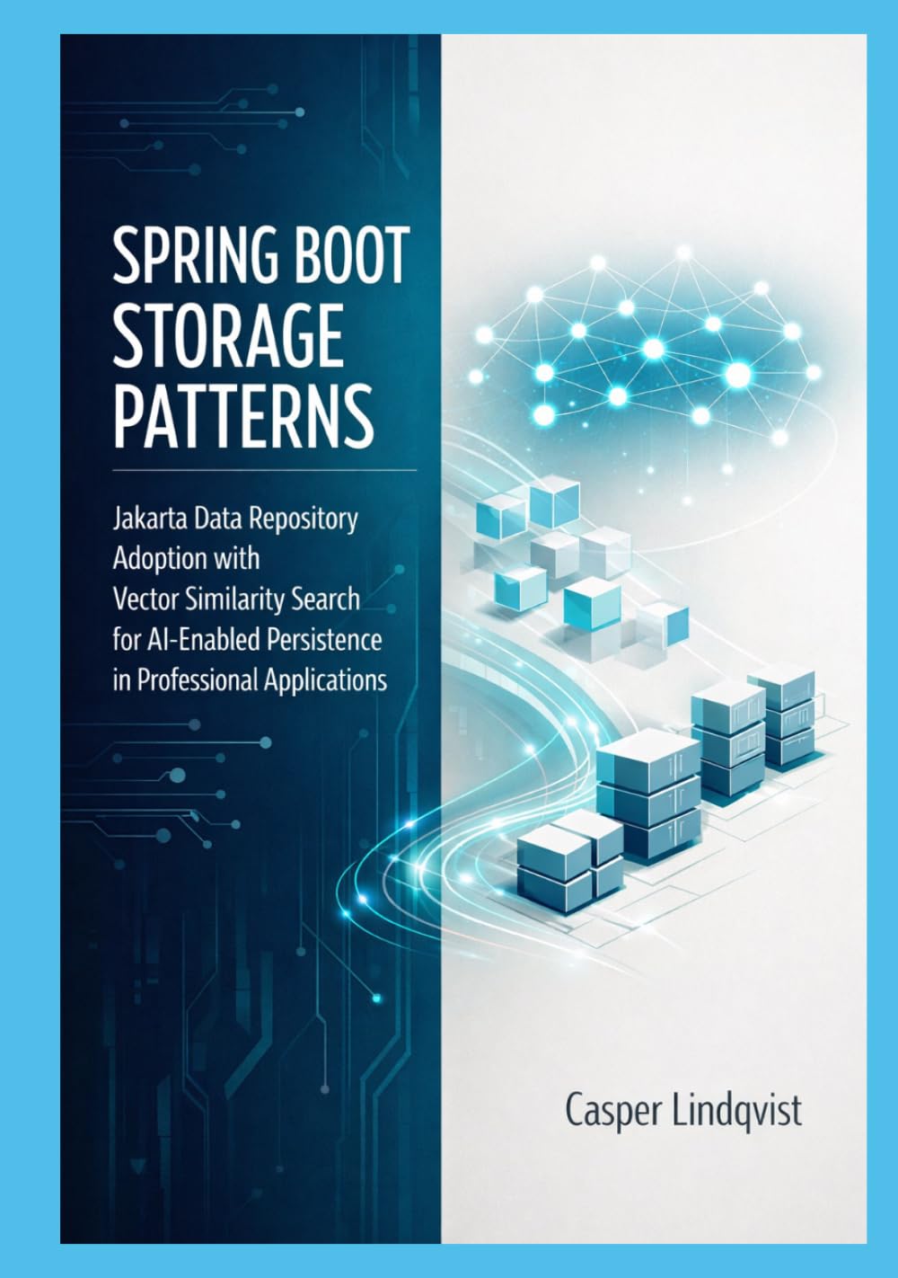 Spring Boot Storage Patterns: Jakarta Data Repository Adoption with Vector Similarity Search for AI-Enabled Persistence in Professional Applications