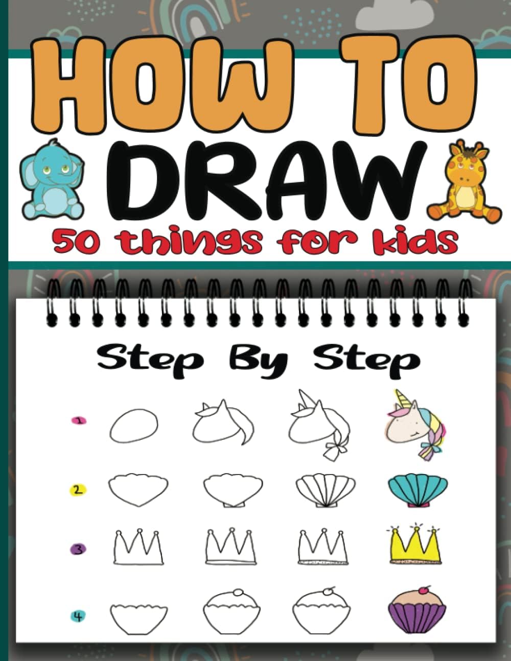 How To Draw 50 Things For Kids: Learn To Draw 50 Things | Step by Step Drawings | Easy Drawing