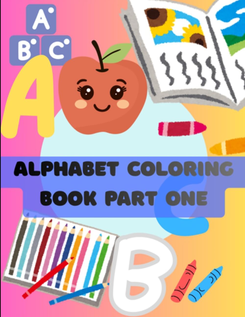 Alphabet Coloring Book Part One