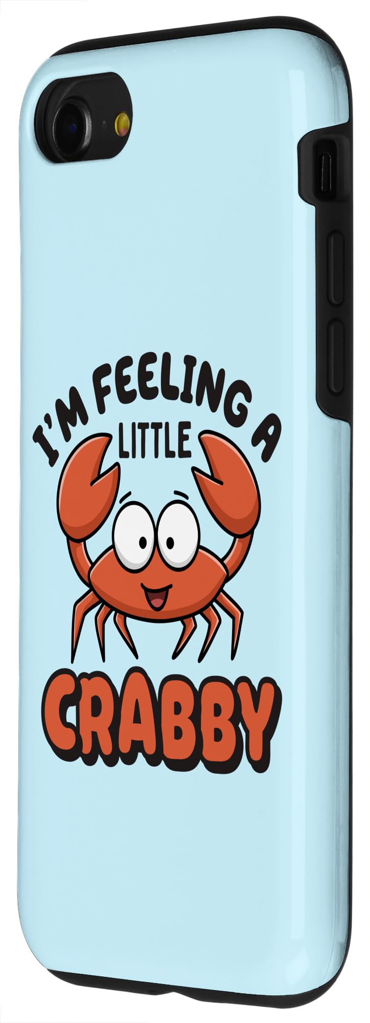 iPhone SE (2020) / 7 / 8 I'm Feeling A Little Crabby Funny Crab Case - Image 2