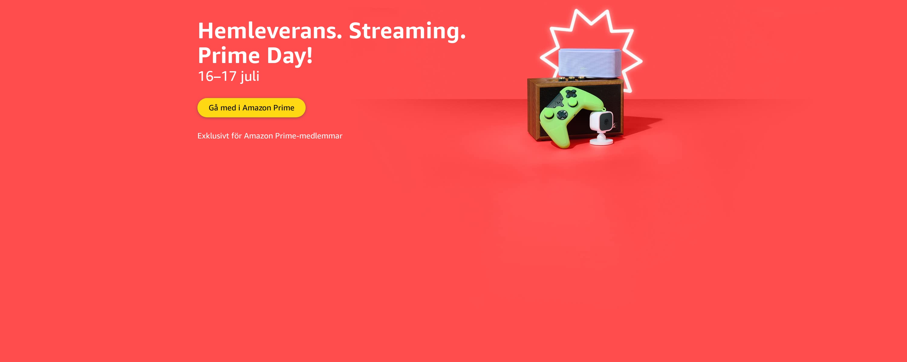 Hemleverans. Streaming. Prime Day!