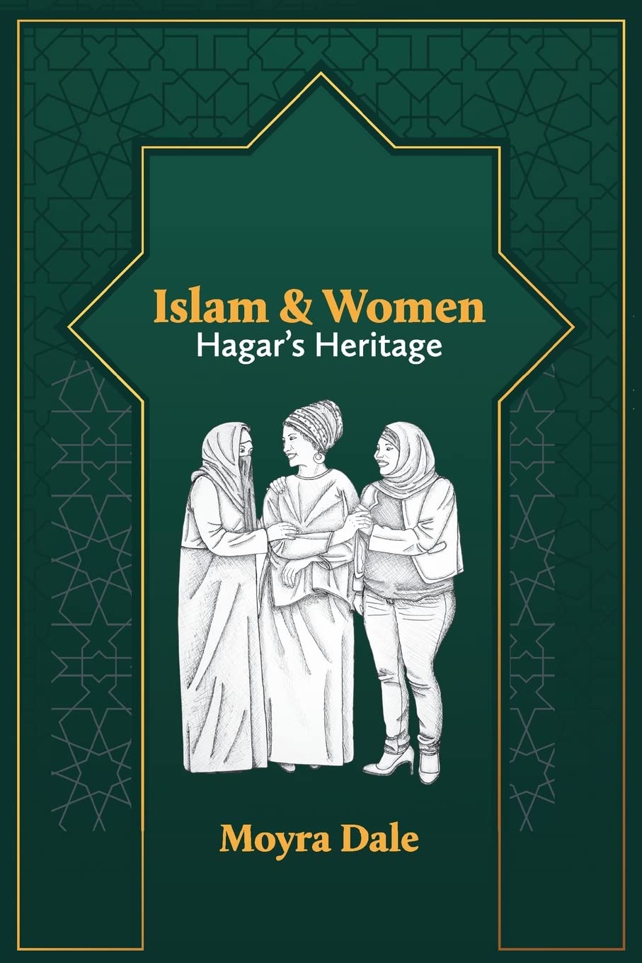 Islam and Women: Hagar’s Heritage (Studies in Mission)