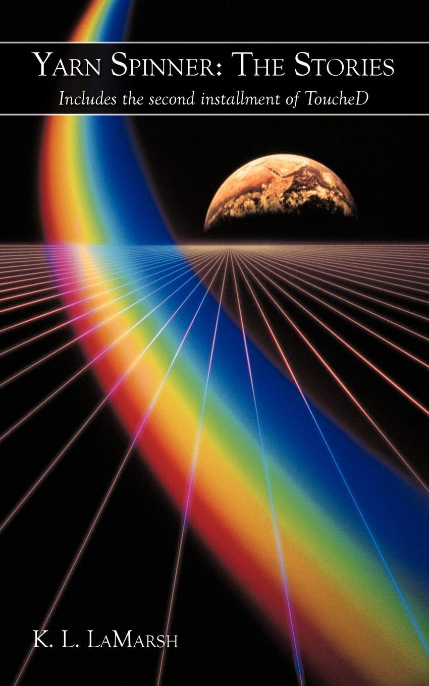 Yarn Spinner: The Stories: Includes the Second Installment of ToucheD