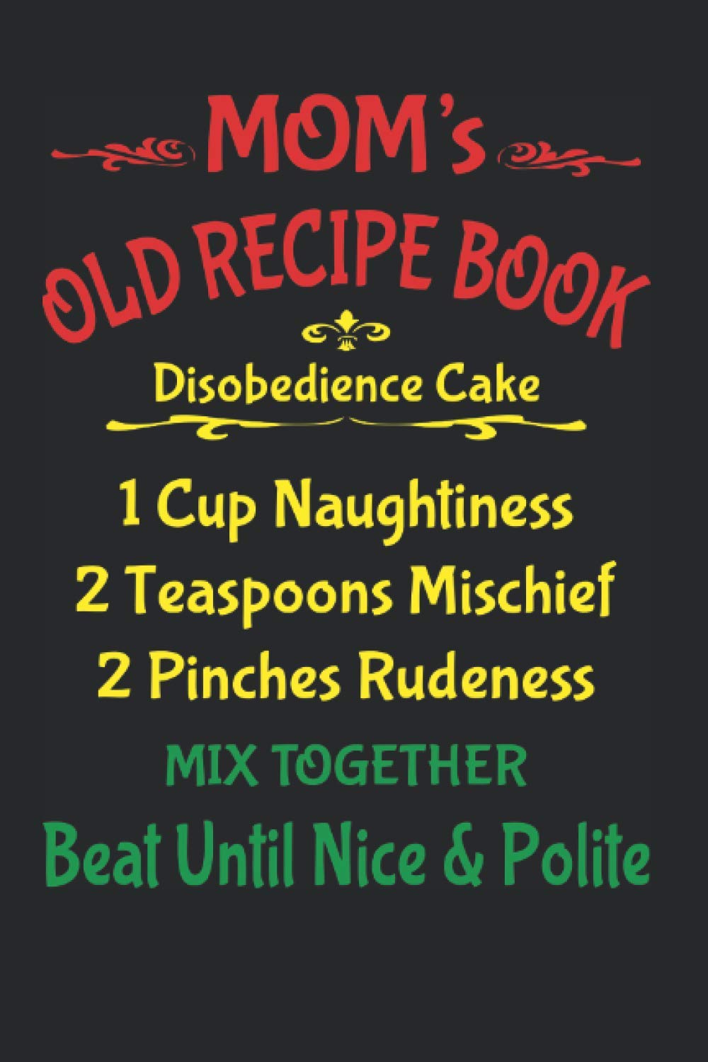 Moms Secret Caribbean Recipe Book: Handy Caribbean Family Recipes Notebook